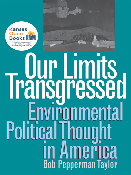 Title details for Our Limits Transgressed by Bob Pepperman Taylor - Available